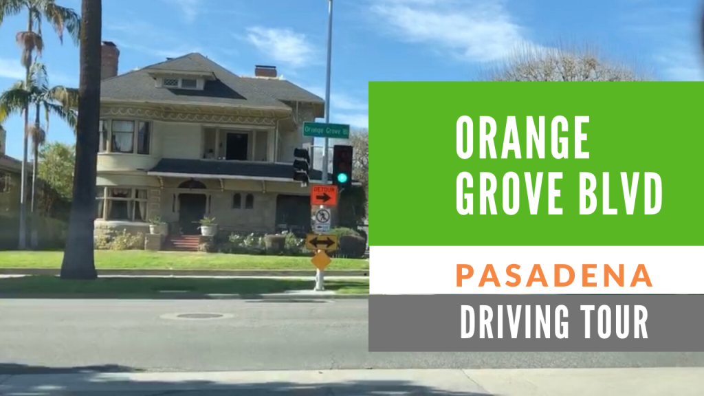 Orange Gove Blvd Pasadena