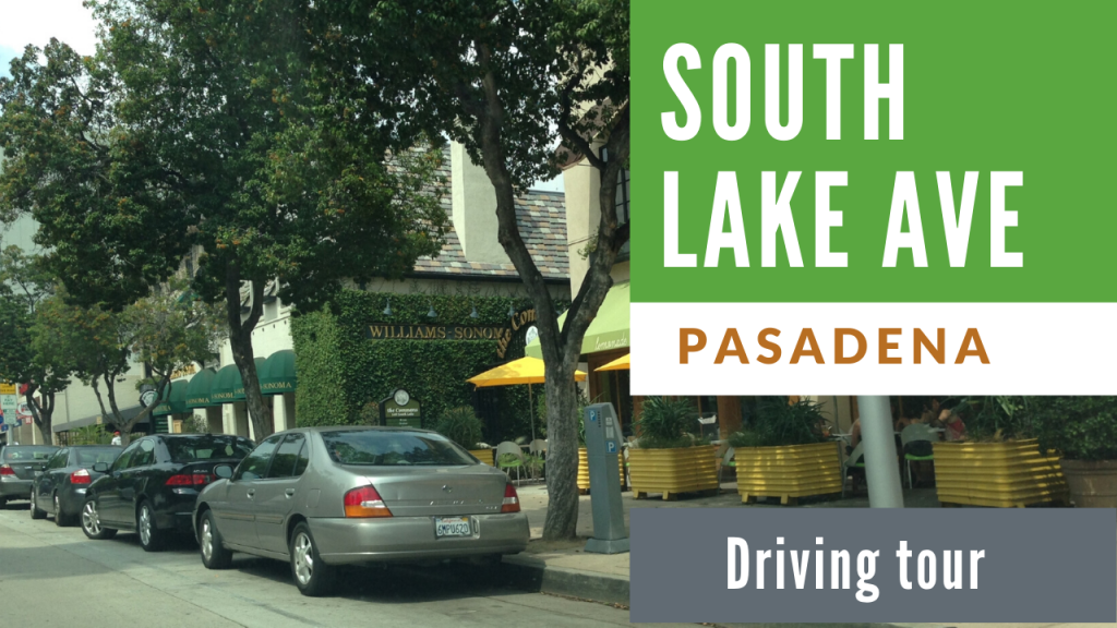 Driving Tour of South Lake Ave Pasadena CA