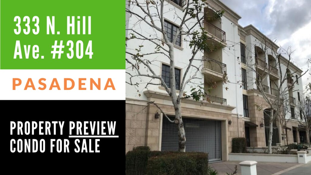 Pasadena Homes for Sale 333 N Hill Ave Unit 304