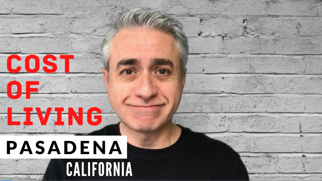 Cost of Living in Pasadena Ca 2020